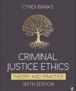 Criminal Justice Ethics: Theory and Practice 6th Edition ebook