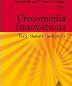 Crossmedia Innovations: Texts Markets Institutions ebook