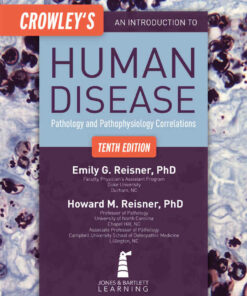 Crowley?s An Introduction to Human Disease: Pathology and Pathophysiology Correlations 10th Edition ebook