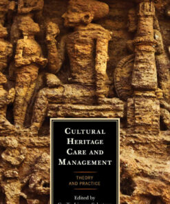 Cultural Heritage Care and Management: Theory and Practice ebook
