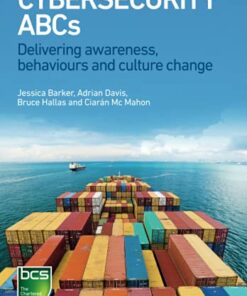 Cybersecurity ABCs: Delivering awareness behaviours and culture change ebook