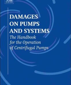 Damages on Pumps and Systems: The Handbook for the Operation of Centrifugal Pumps ebook