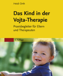 Das Kind in der Vojta-Therapie: Praxisbegleiter f�r Eltern und Therapeuten ebook