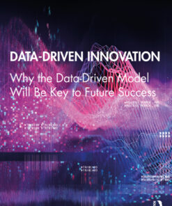 Data-Driven Innovation: Why the Data-Driven Model Will Be Key to Future Success ebook