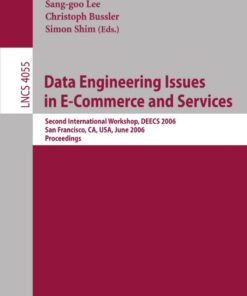 Data Engineering Issues in E-Commerce and Services: Second International Workshop DEECS 2006 San Francisco CA USA June 26 2006 ebook