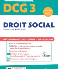 DCG 3 - Droit social Manuel et Applications 2021-2022: Ma�triser les comp�tences et r�ussir le nouveau dipl�me ebook