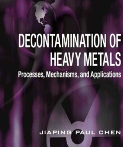 Decontamination of Heavy Metals: Processes Mechanisms and Applications ebook