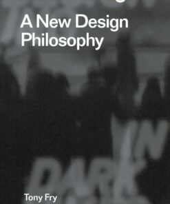 Defuturing: A New Design Philosophy ebook