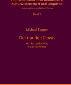 Der traurige Clown: Kurt Tucholskys Weg in das Schweigen ebook