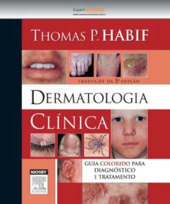 Dermatologia Cl�nica: Guia Colorido para Diagn�stico e Tratamento ebook