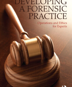 Developing a Forensic Practice: Operations and Ethics for Experts ebook