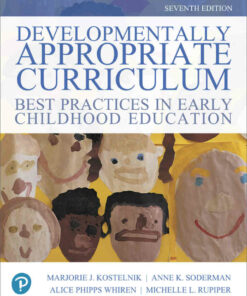 Developmentally Appropriate Curriculum: Best Practices in Early Childhood Education, 7th Edition ebook