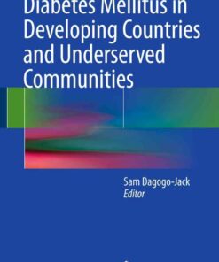 Diabetes Mellitus in Developing Countries and Underserved Communities ebook