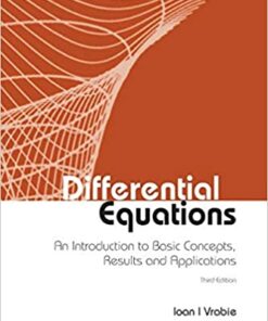 Differential Equations: An Introduction To Basic Concepts Results And Applications (Third Edition) An Introduction to Basic Concepts Results and Applications ebook