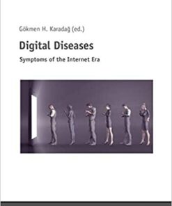 Digital Diseases: Symptoms of the Internet Era ebook