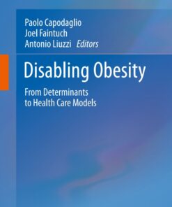 Disabling Obesity: From Determinants to Health Care Models ebook