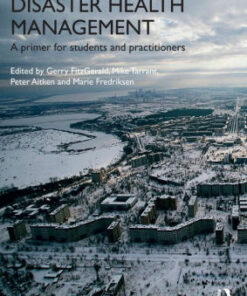 Disaster Health Management: A Primer for Students and Practitioners ebook