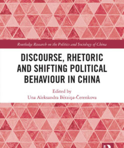 Discourse Rhetoric and Shifting Political Behaviour in China ebook