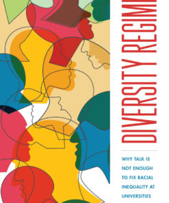 Diversity Regimes: Why Talk Is Not Enough to Fix Racial Inequality at Universities ebook