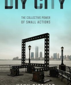 DIY City: The Collective Power of Small Actions ebook
