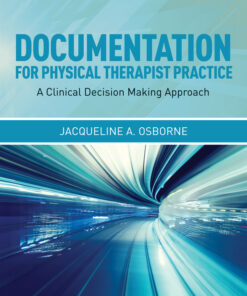 Documentation for Physical Therapist Practice: A Clinical Decision Making Approach ebook