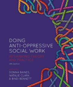 Doing Anti-Oppressive Social Work: Rethinking Theory and Practice 4th Edition ebook