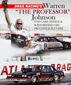Drag Racing's Warren "The Professor"The Cars People & Wins Behind His Pro Stock Success ebook