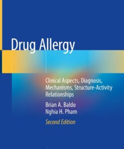 Drug Allergy: Clinical Aspects Diagnosis Mechanisms Structure-Activity Relationships ebook