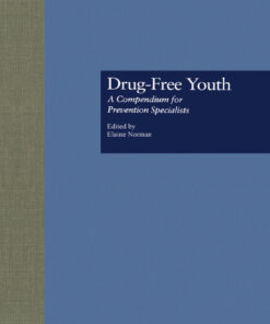 Drug Free Youth: A Compendium for Prevention Specialists ebook