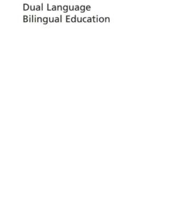 Dual Language Bilingual Education: Teacher Cases and Perspectives on Large-Scale Implementation ebook