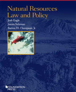 Eagle Salzman and Thompson�s Natural Resources Law and Policy ebook