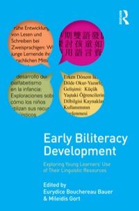 Early Biliteracy Development Exploring: Young Learners' Use of Their Linguistic Resources ebook