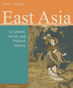 East Asia: A Cultural Social and Political History 3rd Edition ebook