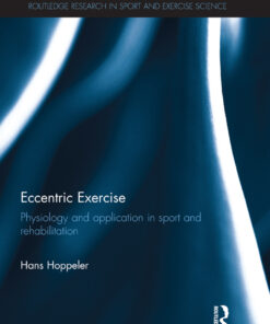 Eccentric Exercise: Physiology and application in sport and rehabilitation ebook