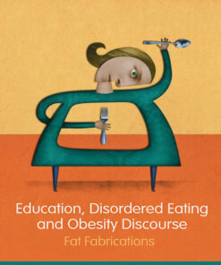 Education Disordered Eating and Obesity Discourse: Fat Fabrications ebook