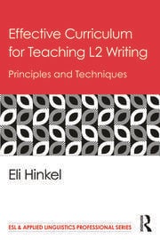 Effective Curriculum for Teaching L2 Writing: Principles and Techniques ebook