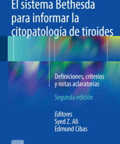El sistema Bethesda para informar la citopatolog?a de tiroides: Definiciones criterios y notas aclaratorias ebook