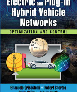 Electric and Plug-in Hybrid Vehicle Networks: Optimization and Control ebook