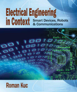 Electrical Engineering in Context: Smart Devices Robots & Communications 1st Edition ebook