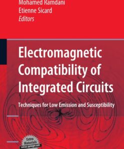 Electromagnetic Compatibility of Integrated Circuits: Techniques for low emission and susceptibility ebook