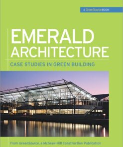 Emerald Architecture: Case Studies in Green Building (GreenSource)Case Studies in Green Building ebook