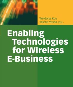 Enabling Technologies for Wireless E-Business ebook