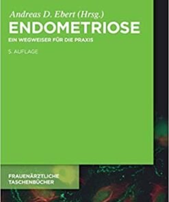 Endometriose: Ein Wegweiser f�r die Praxis ebook