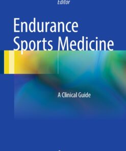 Endurance Sports Medicine: A Clinical Guide ebook