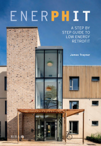 EnerPHit: A Step by Step Guide to Low Energy Retrofit ebook