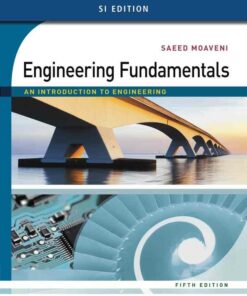 Engineering Fundamentals: An Introduction to Engineering SI Edition 5th Edition ebook
