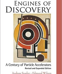 Engines Of Discovery: A Century Of Particle Accelerators (Revised And Expanded Edition): A Century of Particle Accelerators ebook