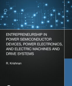 Entrepreneurship in Power Semiconductor Devices Power Electronics and Electric Machines and Drive Systems ebook