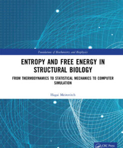 Entropy and Free Energy in Structural Biology: From Thermodynamics to Statistical Mechanics to Computer Simulation ebook