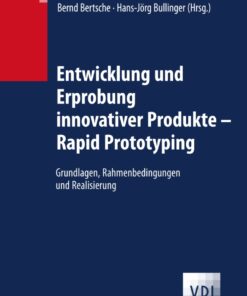Entwicklung und Erprobung innovativer Produkte - Rapid Prototyping: Grundlagen Rahmenbedingungen und Realisierung ebook
